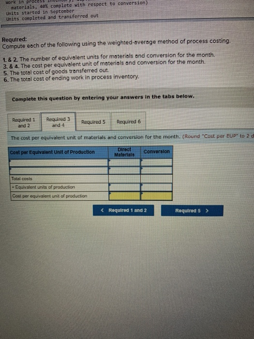 uses the weighted-average method of process costing to assign production costs to