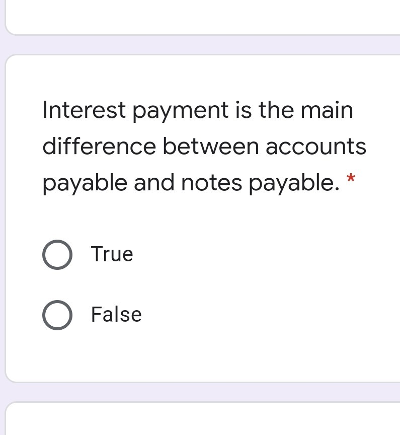 Interest payment is the main difference between accounts payable and notes