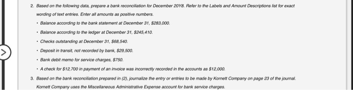 2. Based on the following data, prepare a bank reconciation for