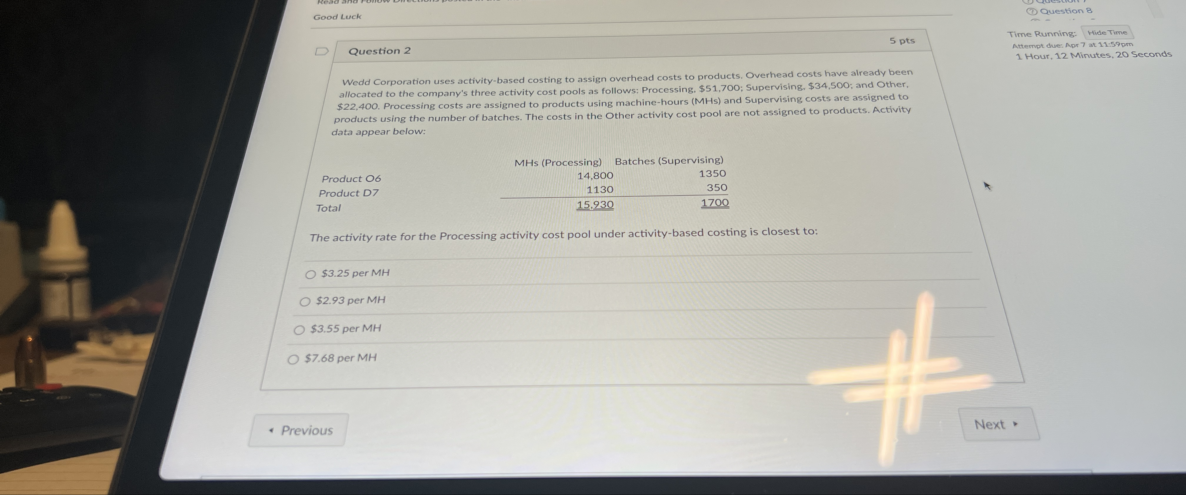  Good Luck (3) Question 8 Question 2 Wedd Corporation uses activity-based