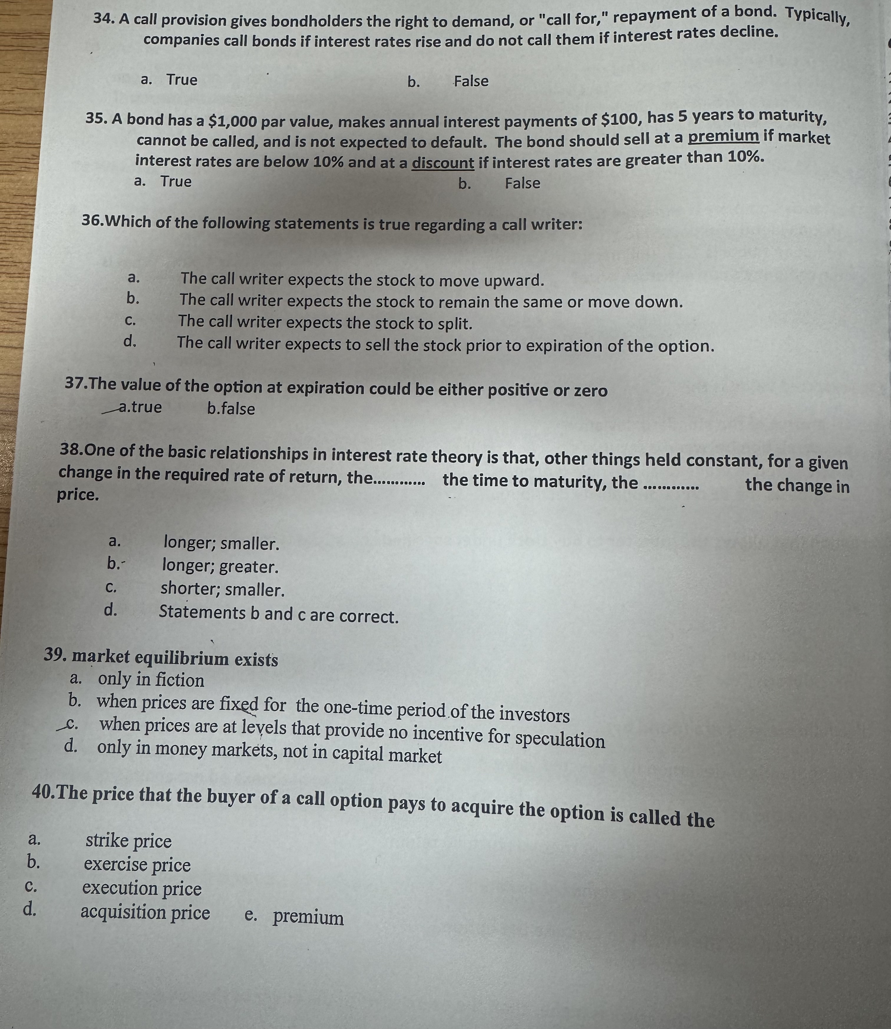  Chosse the correct answer: 1-A call provision gives bondholders the right
