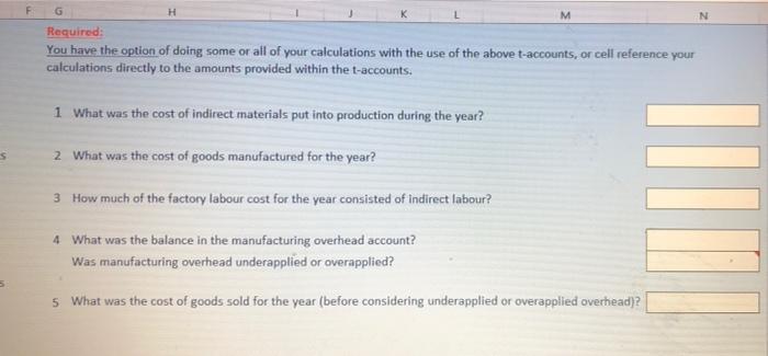 3 4 Raw Materials 5 Open $ 20,000 6 Debits 630,000 ?