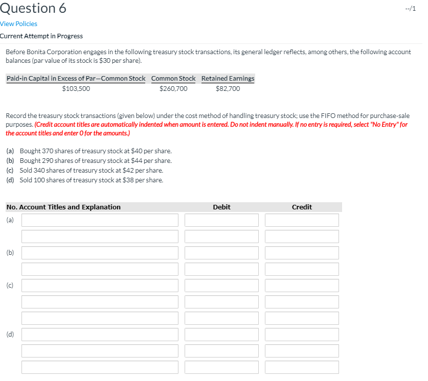  Question 6 --/1 View Policies Current Attempt in Progress Before Bonita