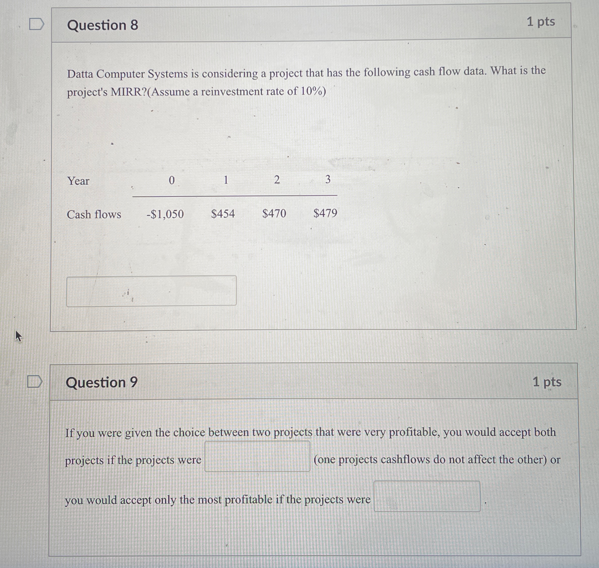  Question 8 1 pts Datta Computer Systems is considering a project