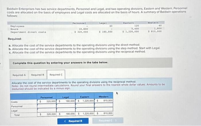 Help, just need Required C Thank you Baldwin Enterprises has two service