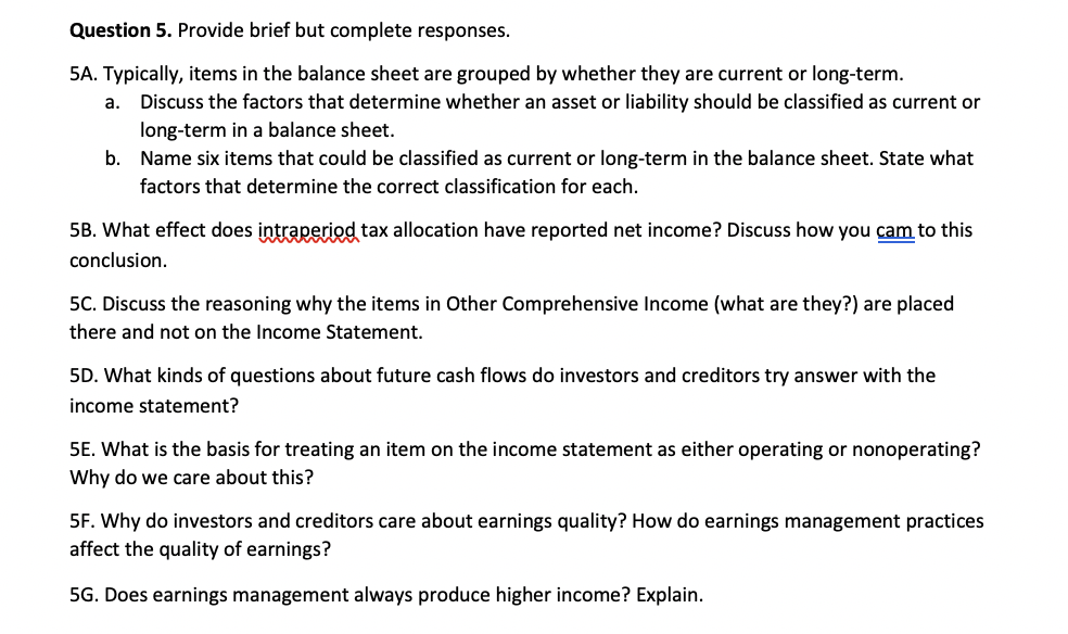  Question 5. Provide brief but complete responses. 5A. Typically, items in