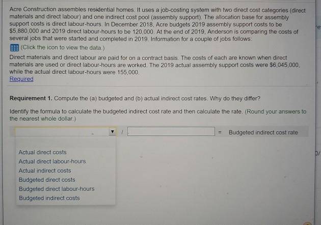 Acre Construction assembles residential homes. It uses a job-costing system with