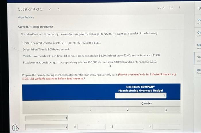  urrent Attempt in Progress Sheridan Compary is preparing its manufacturing overhead