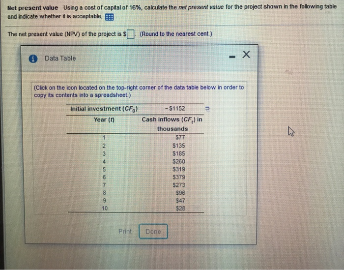 please answer all parts Net present value Using a cost of capital