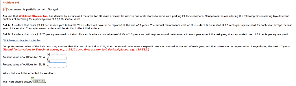  Problem 6-3 Your answer is partially correct. Try again. Assume that