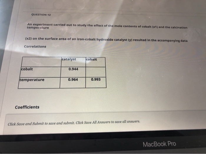  please fill the empty blank QUESTION 12 An experiment carried out