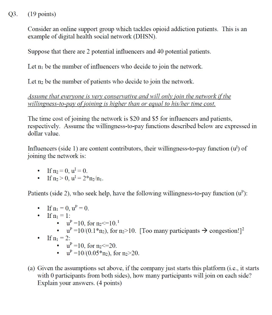 please show work Q3. (19 points) Consider an online support group which