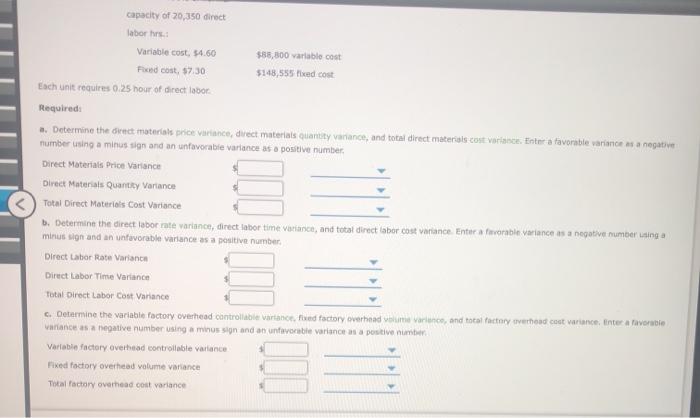 Inc. processes a base chemical into plastic. Standard costs and actual costs