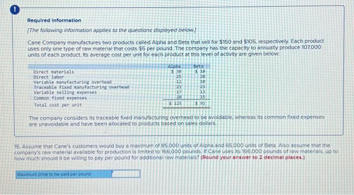 per pound. The company has the capacity to annually produce 107,000 units