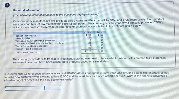 fixed manufacturing overtiead to be avoidabie, whereas its common fixed expenses are