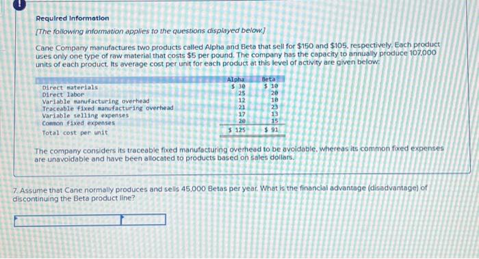 [The following information applies to the questions displayed below] Cane Company manufactures