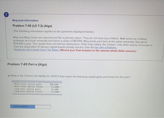 Please show all work ! Required information Problem 7-45 (LO 7-2) (Algo)