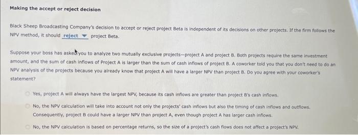 method The net present value (NPV) rule is considered one of the