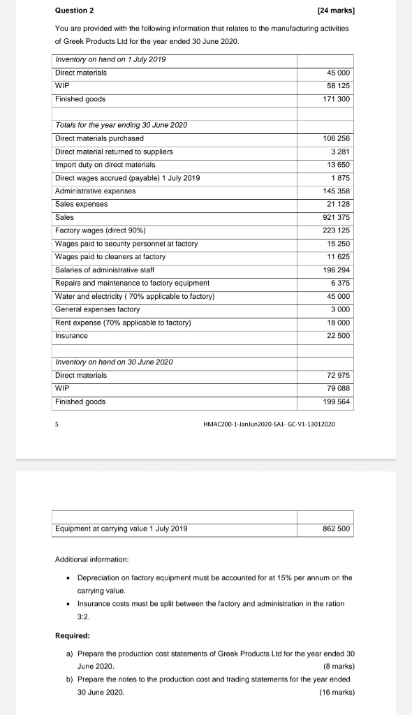  Question 2 [24 marks] You are provided with the following information