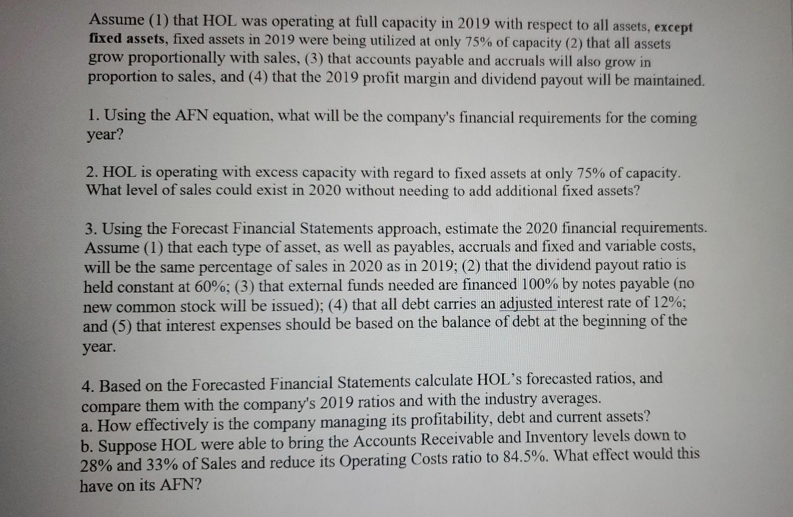 2019. The 2019 financial statements, plus some other data, are shown below.