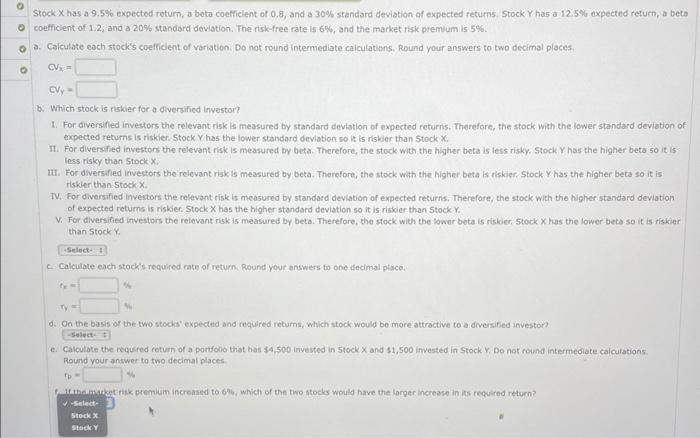  Stock X has a 9.5% expected return, a beta coefficient of