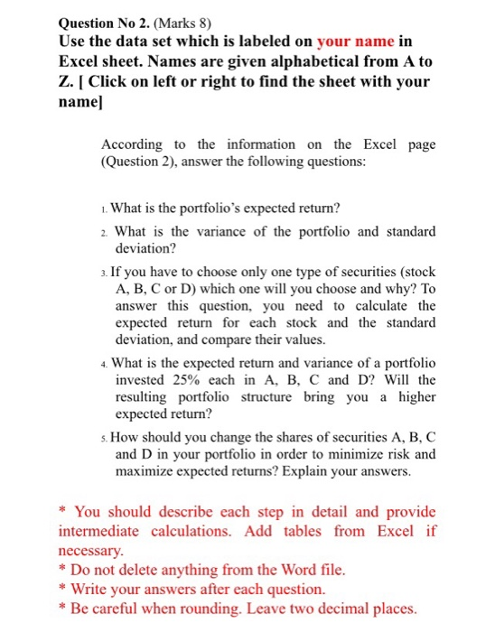  Question No 2. (Marks 8) Use the data set which is
