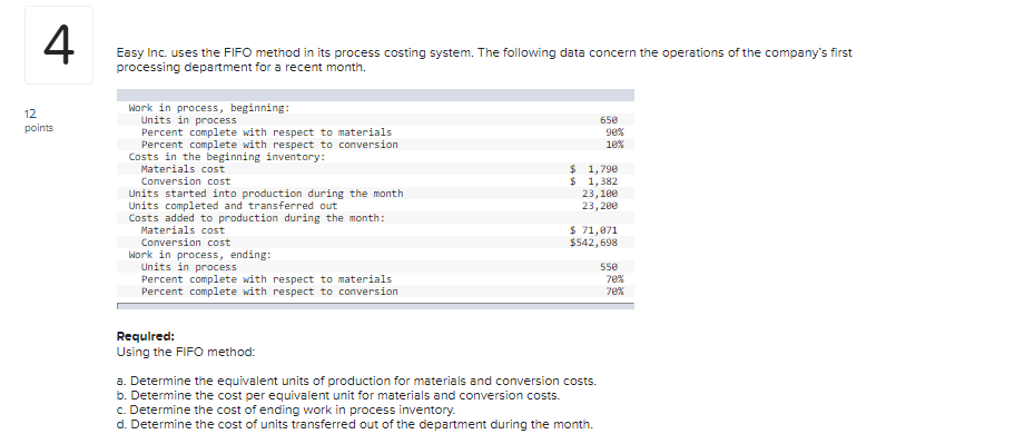  Easy Inc. uses the FIFO method in its process costing system.