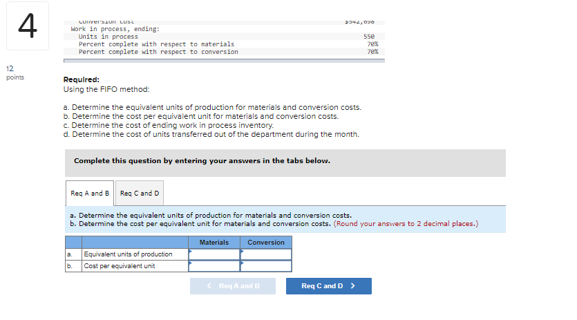 The following data concern the operations of the company's first processing department
