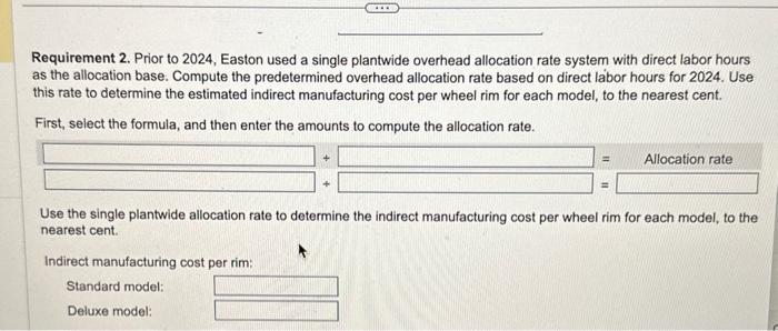 allocation rates.) Easton produces two wheel rim models: standard and deluxe. Expected