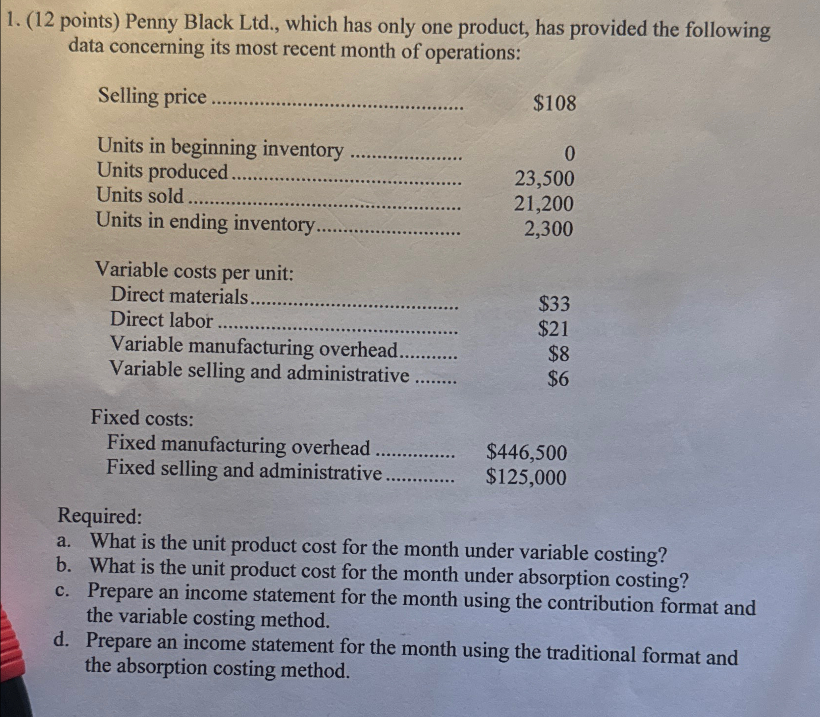  (12 points) Penny Black Ltd., which has only one product, has