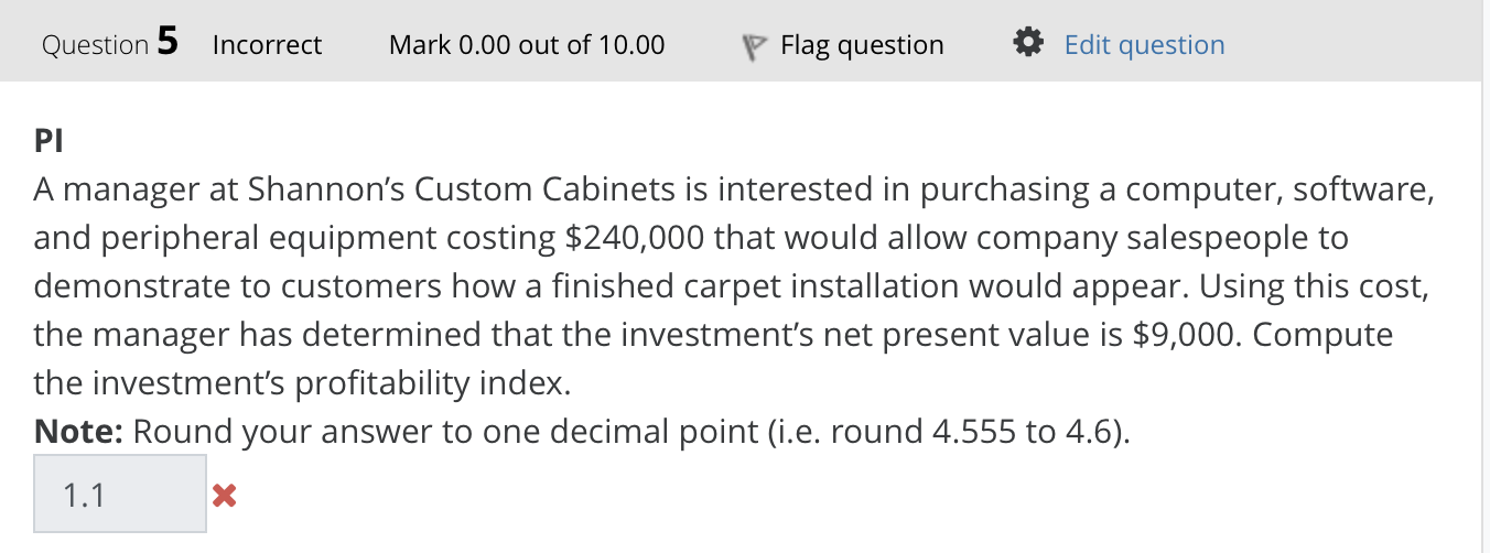  A manager at Shannon's Custom Cabinets is interested in purchasing a