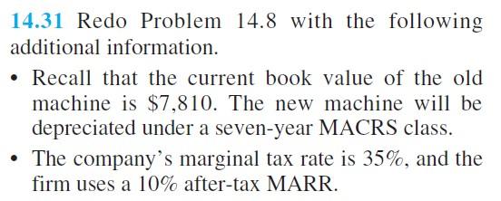 14.31 Redo Problem 14.8 with the following additional information. - Recall