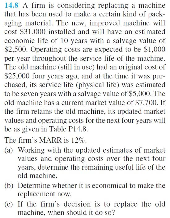 that the current book value of the old machine is $7,810. The