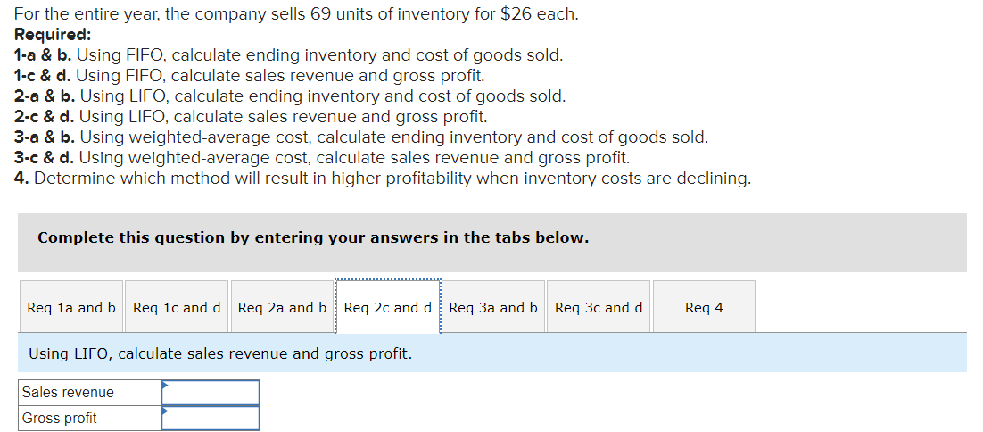 For the entire year, the company sells 69 units of inventory for