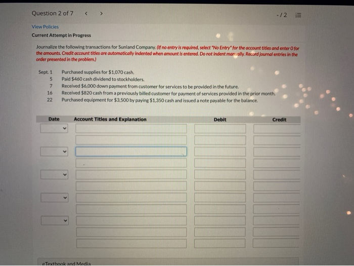  Question 2 of 7 -/2 E View Policies Current Attempt in