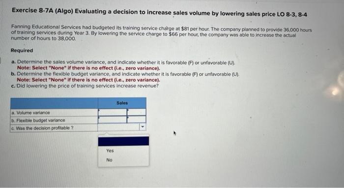 lowering sales price LO 8-3, 8-4 Fanning Educational Services had budgeted its