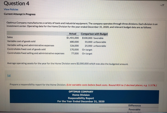  Question 4 View Policies Current Attempt in Progress Optimus Company manufactures