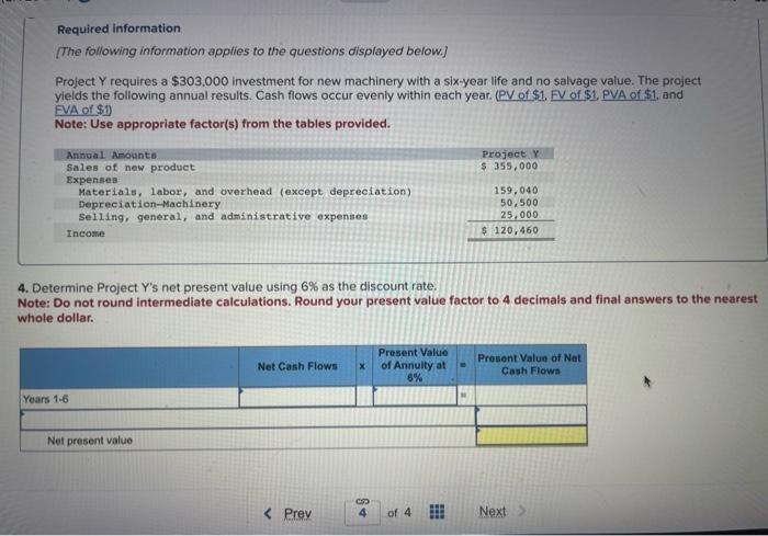 and no salvage value. The project yields the following annual results. Cash