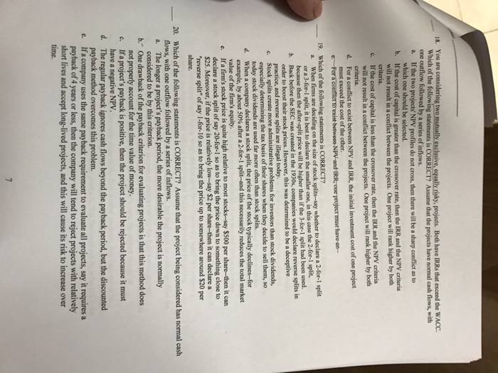 Help taking test need asap! You are considering two mutually exclusive, equally