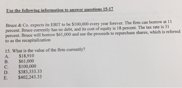  Please indicate correct answer only no explanation Use the following information