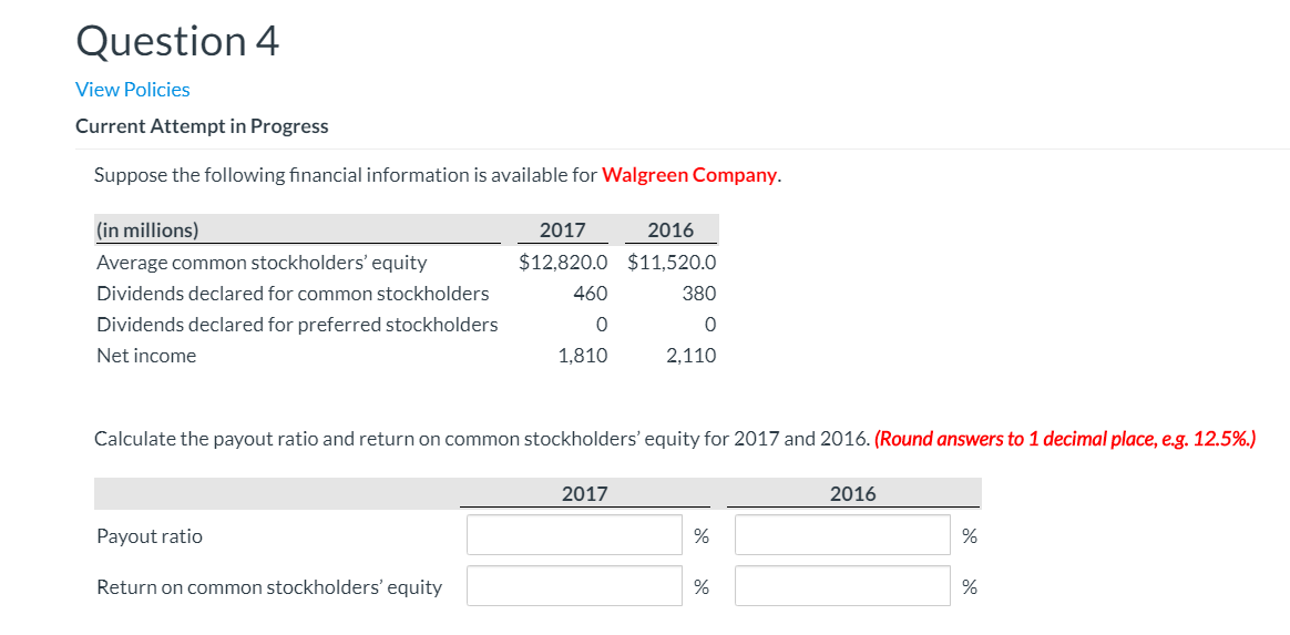  Question 4 View Policies Current Attempt in Progress Suppose the following