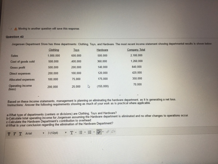  Moving to another question will save this response. Question 43 Jorgensen