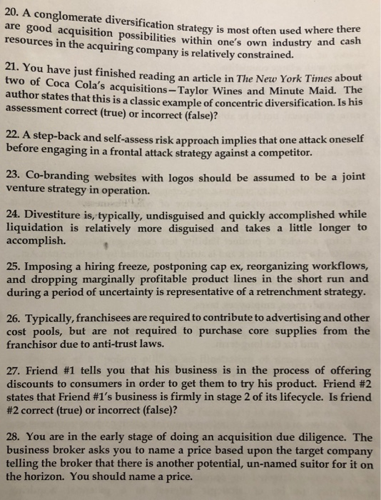 true or false 20. A conglomerate diversification strategy is most often used