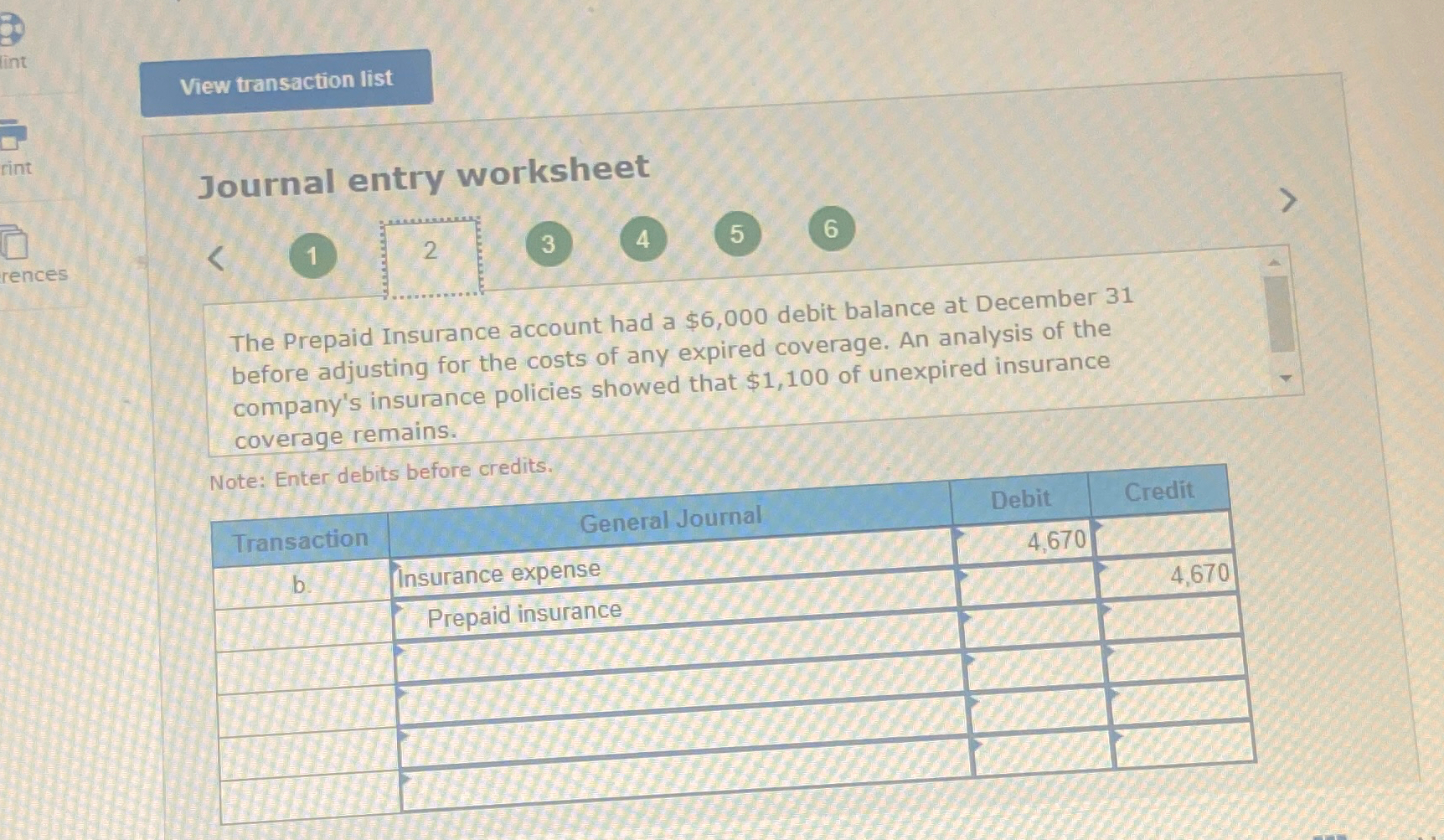 Journal entry worksheet 1 2 3 4 5 6 The Prepaid