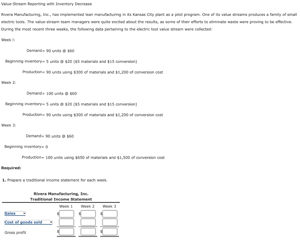  Value-Stream Reporting with Inventory Decrease Rivera Manufacturing, Inc., has implemented lean