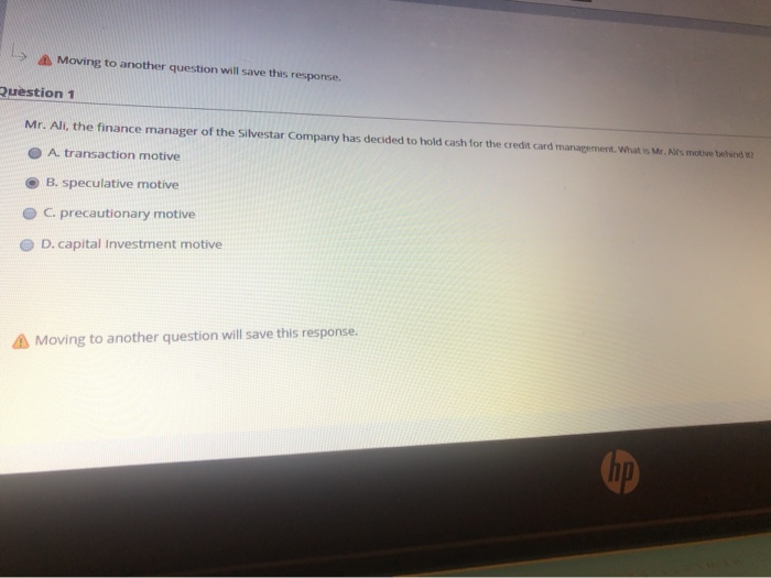  Moving to another question will save this response. Question 1 Mr.