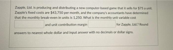  Zapple, Ltd. is producing and distributing a new computer-based game that