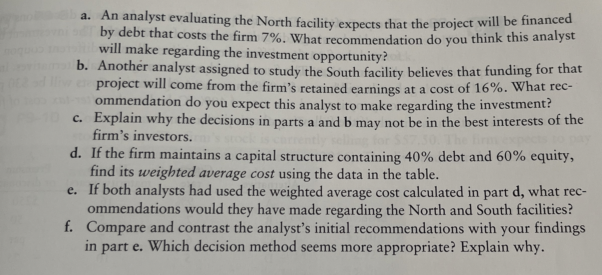  a. An analyst evaluating the North facility expects that the project