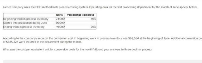  Lamer Company uses the FIFO method in its process costing system.