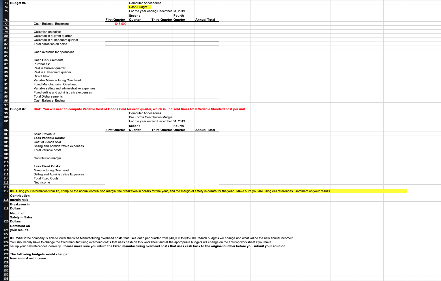 I am requesting help with # 6-9! Please help 73 Budget #6